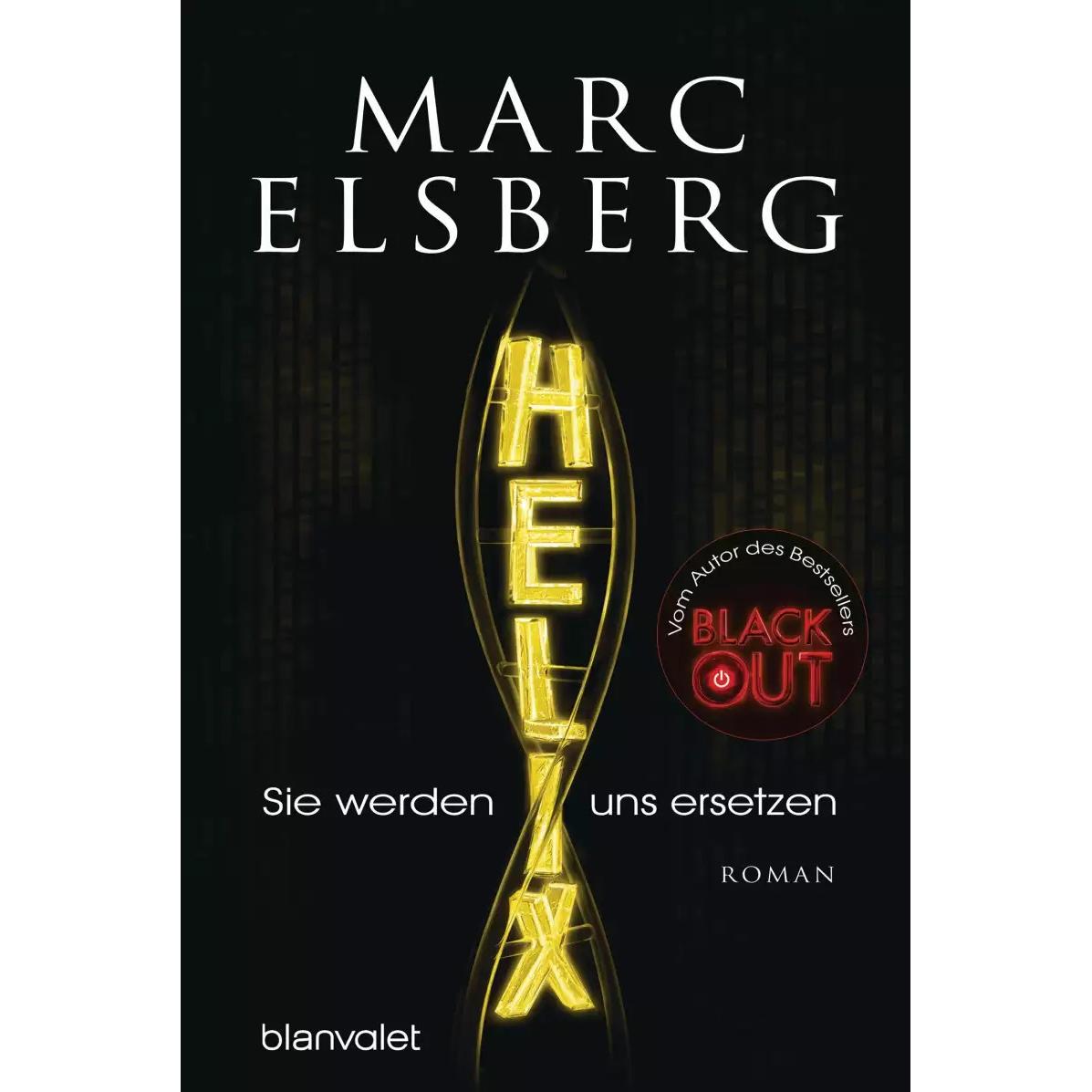 HELIX - Sie werden uns ersetzen, Belletristik von Marc Elsberg
