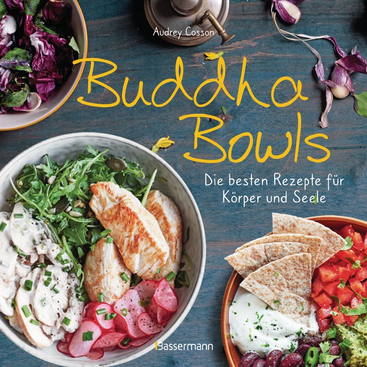 Produktbild Buddha Bowls - die besten Rezepte für Körper und Seele: ausgewogen, lecker, vollwertig (Deutsch, Audrey Cosson, Wiebke Krabbe, 2021)