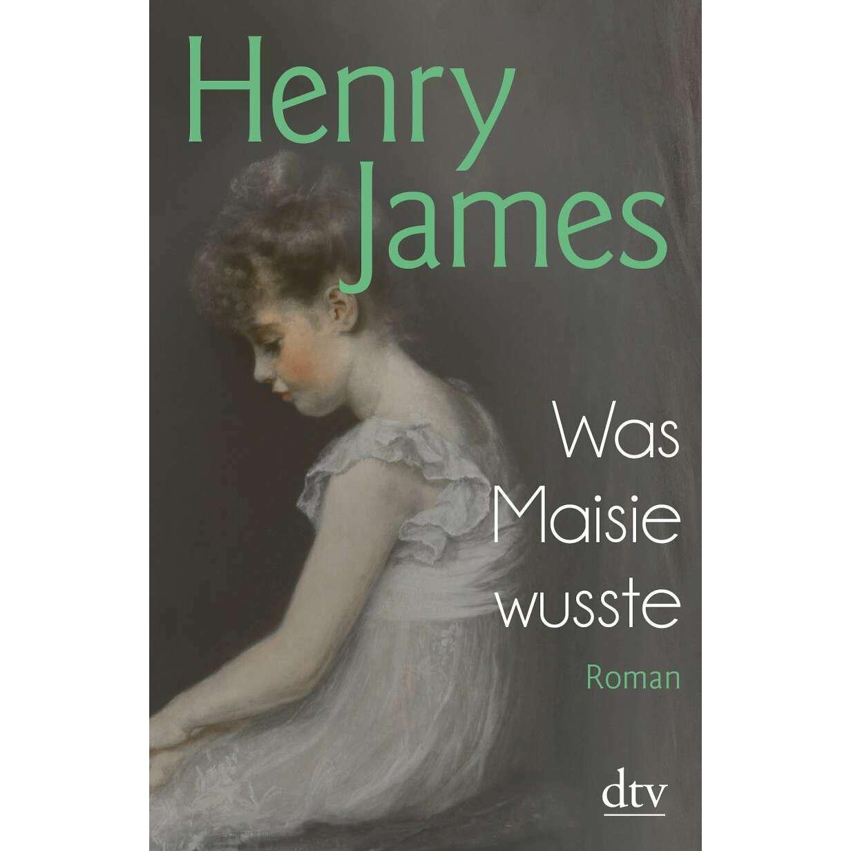 Was Maisie wusste, Belletristik von Henry James