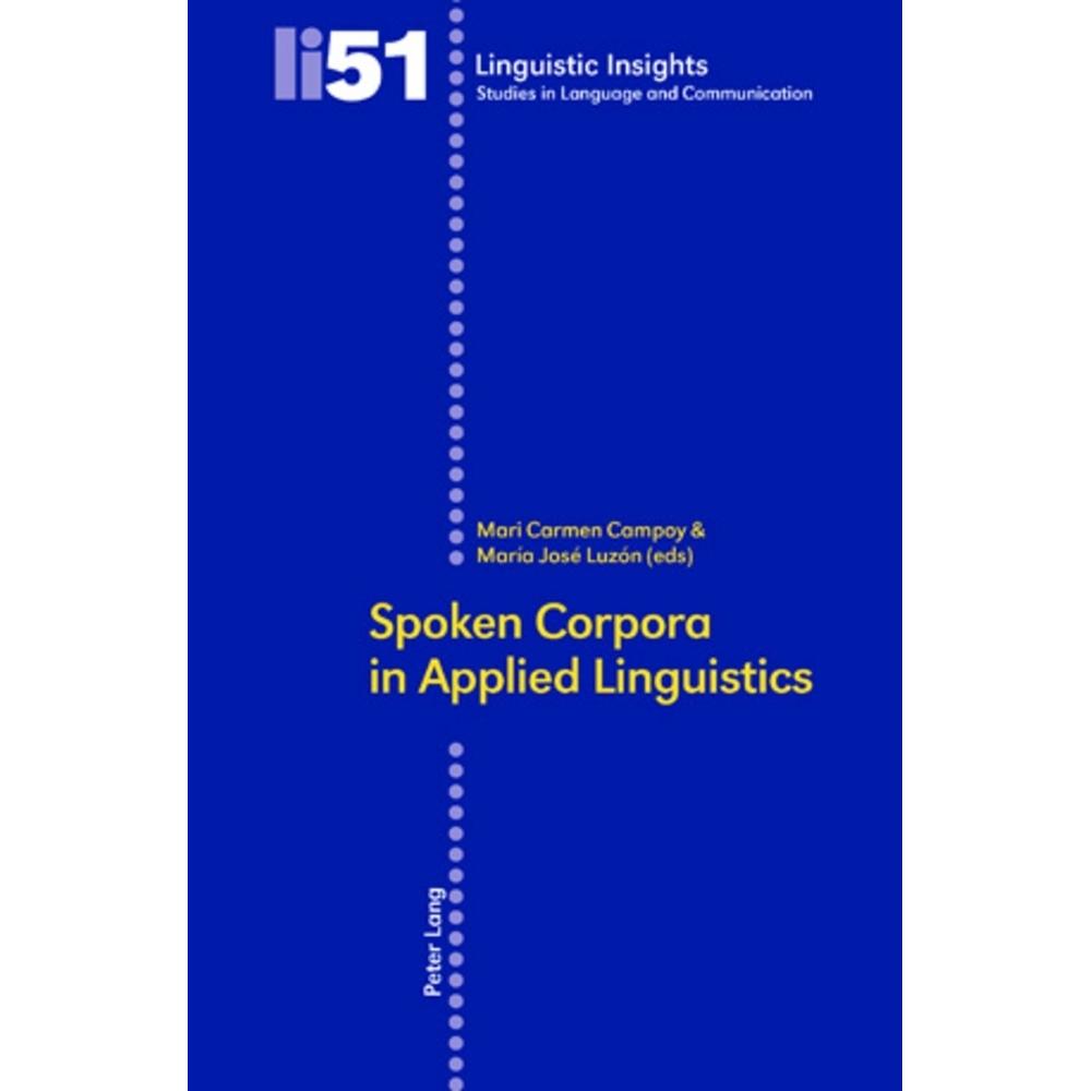 Spoken Corpora in Applied Linguistics, Fachbücher von María José Luzón, Mari Carmen Campoy