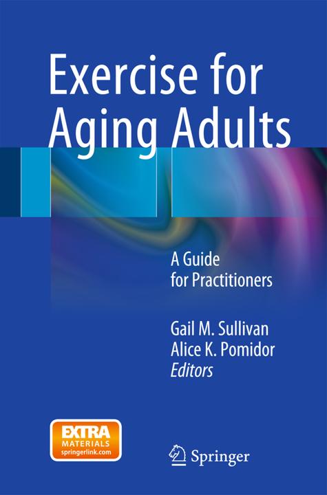 Exercise for Aging Adults (Englisch, Alice K. Pomidor, Gail M. Sullivan, 2015)