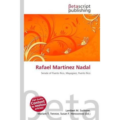 Rafael Martínez Nadal, Fachbücher von Lambert M. Surhone, Mariam T. Tennoe, Susan F. Henssonow