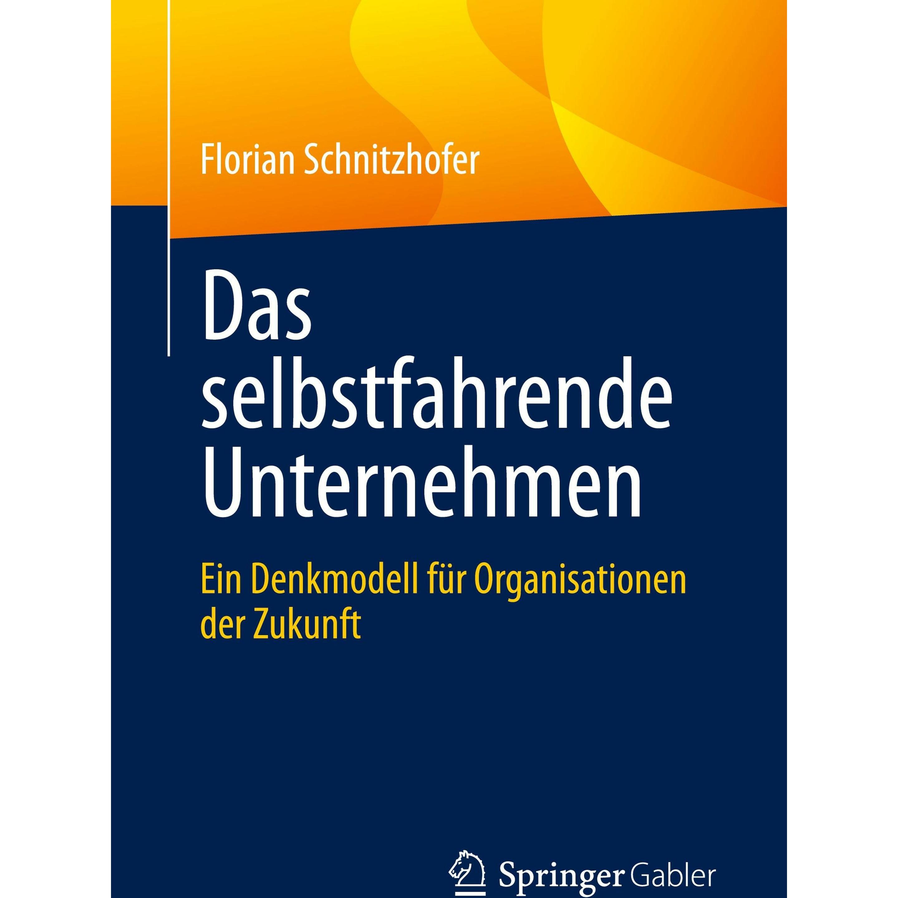Schnitzhofer:Das selbstfahrende Unterne, Fachbücher von Florian Schnitzhofer