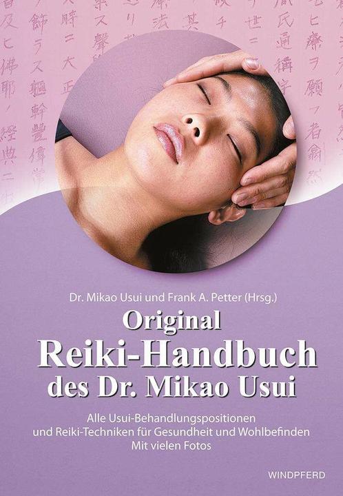 Produktbild Original Reiki-Handbuch des Dr. Mikao Usui (Deutsch, Frank Arjava Petter, 2023)