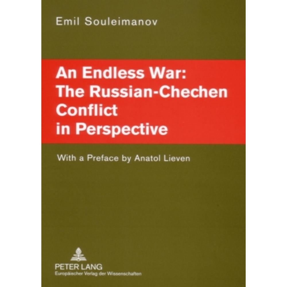 Endless War: the Russian-Chechen Conflict in Perspective, Sachbücher von Emil Souleimanov