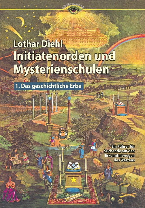 Produktbild Initiatenoden und Mysterienschulen, Band 1: Das geschichtliche Erbe (Deutsch, Lothar Diehl, 2020)
