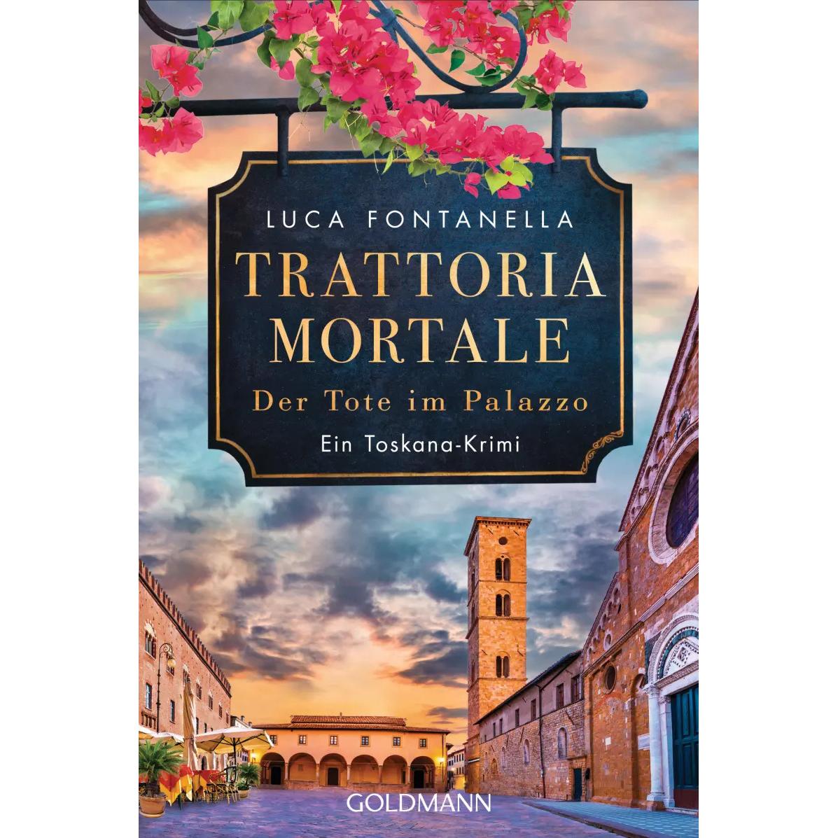 Trattoria Mortale - Der Tote im Palazzo, Belletristik von Luca Fontanella