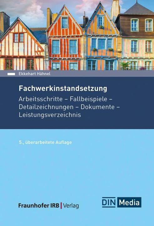 Produktbild Fachwerkinstandsetzung (Deutsch, DIN, Ekkehart Hähnel, 2024)