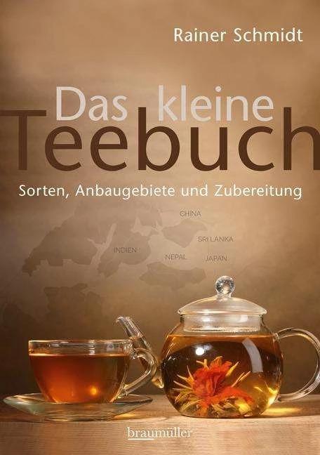 Produktbild Das kleine Teebuch (Deutsch, Rainer Schmidt, 2016)