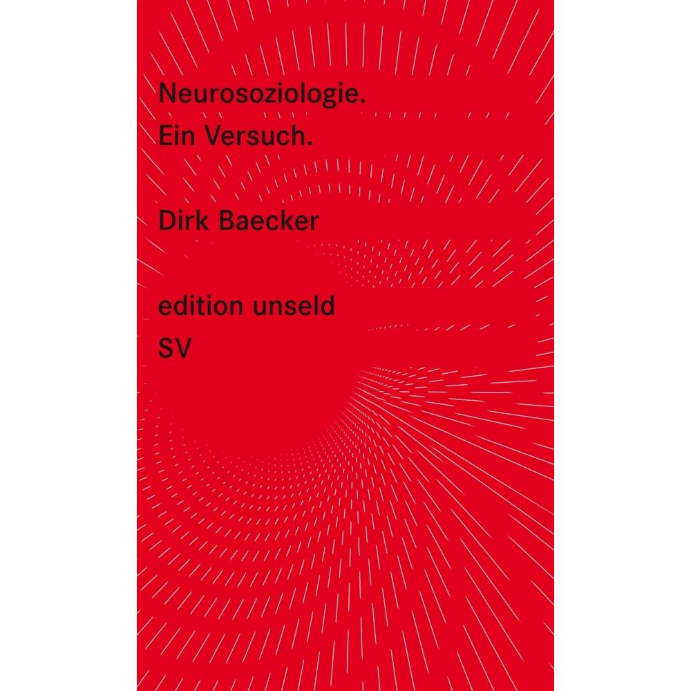 Neurosoziologie, Fachbücher von Dirk Baecker