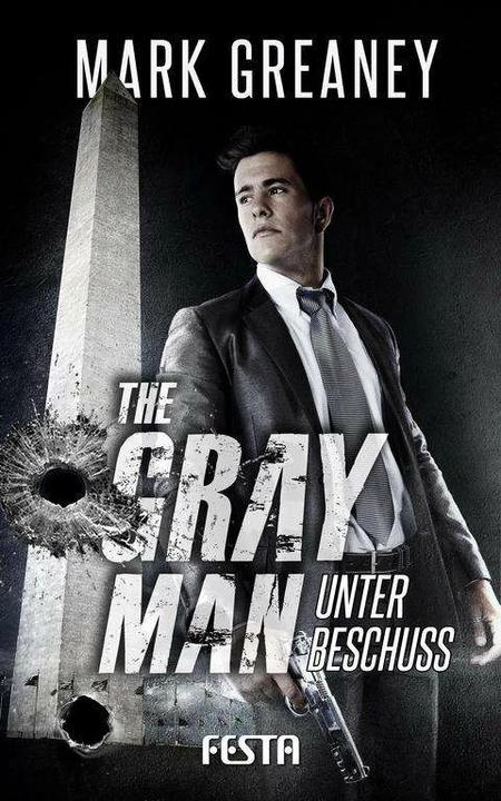 Produktbild The Gray Man - Unter Beschuss (Deutsch, Marc Tannous, Mark Greaney, 2017)
