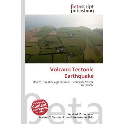 Volcano Tectonic Earthquake, Fachbücher von Lambert M. Surhone, Miriam T. Timpledon, Susan F. Marseken