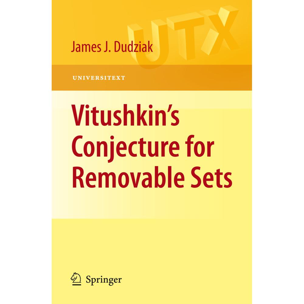 Vitushkin's Conjecture for Removable Sets, Fachbücher von James J. Dudziak