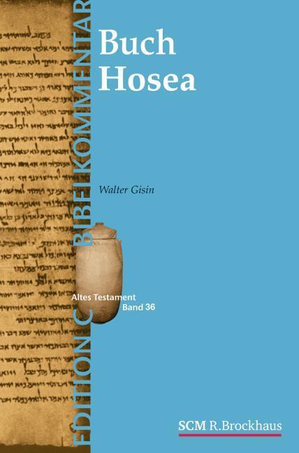 Produktbild Das Buch Hosea (Edition C/AT/Band 37) (Deutsch, GisinWalter, 2014)