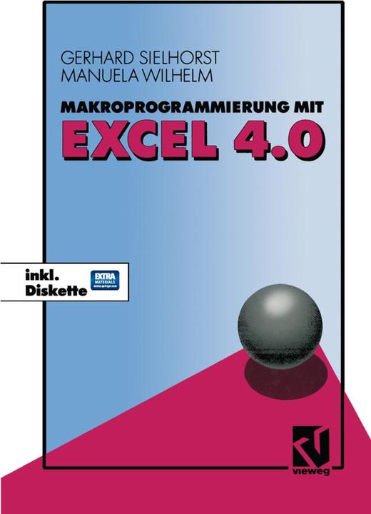 Produktbild Makroprogrammierung mit Excel 4.0 (Deutsch, Manuela Wilhelm, 2012)