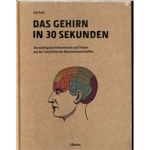 Das Gehirn in 30 Sekunden, Fachbücher von Seth Anil