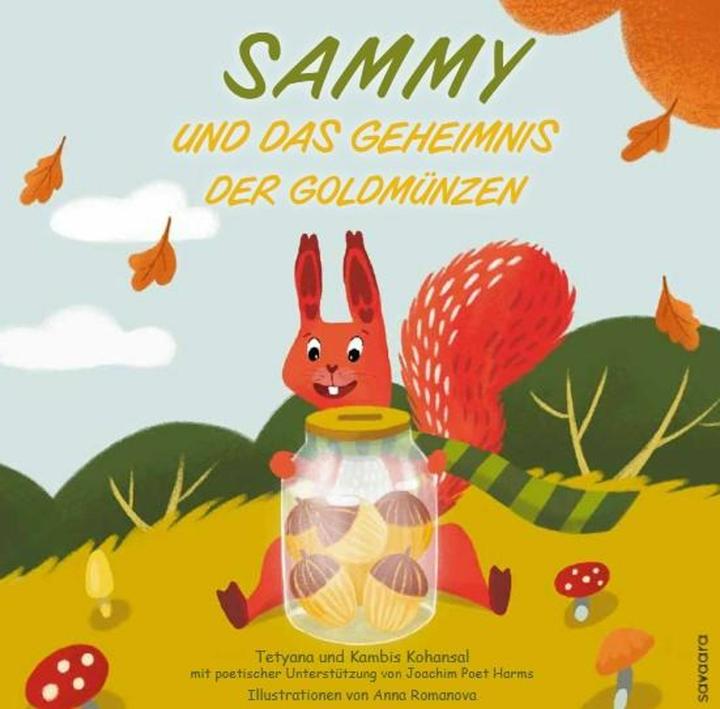 Actual product image Sammy und das Geheimnis der Goldmünzen (German, Tetyana Kohansal, Kambis Kohansal Vajargah, 2025)