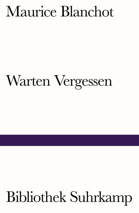 Warten Vergessen (Deutsch, Maurice Blanchot, 2019)