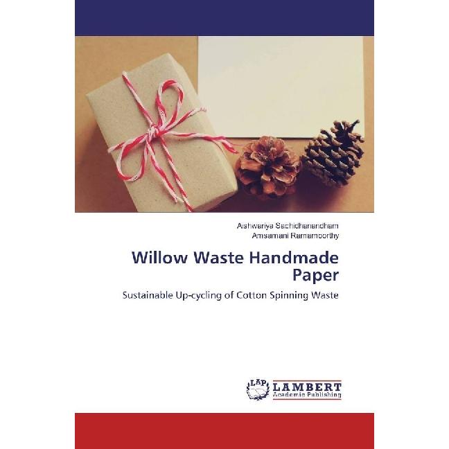 Willow Waste Handmade Paper, Fachbücher von Aishwariya Sachidhanandham, Amsamani Ramamoorthy