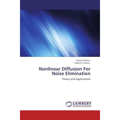 Nonlinear Diffusion For Noise Elimination, Fachbücher