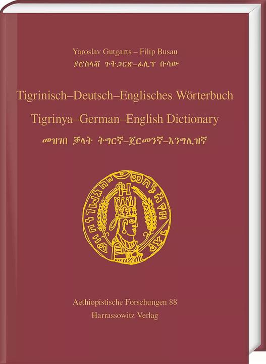 Produktbild Tigrinisch - Deutsch - Englisches Wörterbuch. Tigrinya - German - English Dictionary (Deutsch, Englisch, Filip Busau, Yaroslav Gutgarts, 2023)