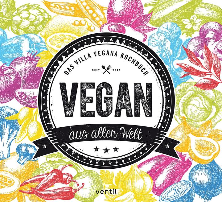 Produktbild Vegan aus aller Welt (Deutsch, Jens Schmitt, Miriam Spann, 2018)