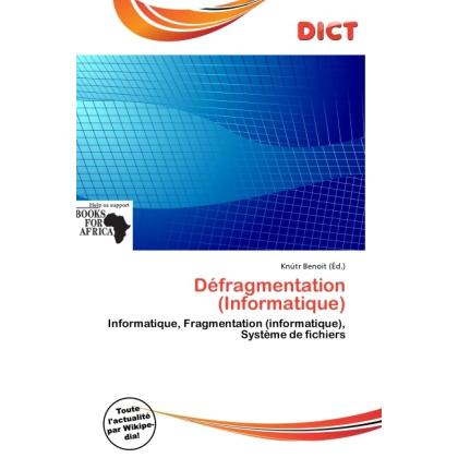 Défragmentation (Informatique), Fachbücher von Knútr Benoit