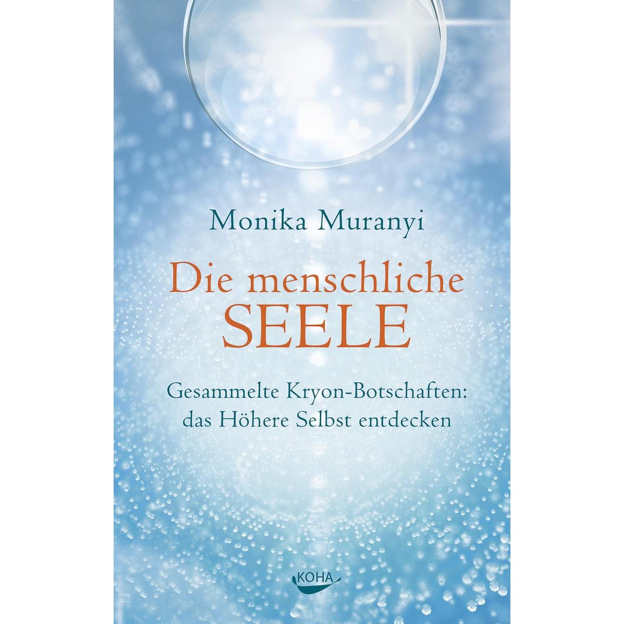 Die menschliche Seele, Fachbücher von Monika Muranyi