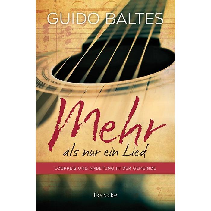 Mehr als nur ein Lied, Fachbücher von Guido Baltes