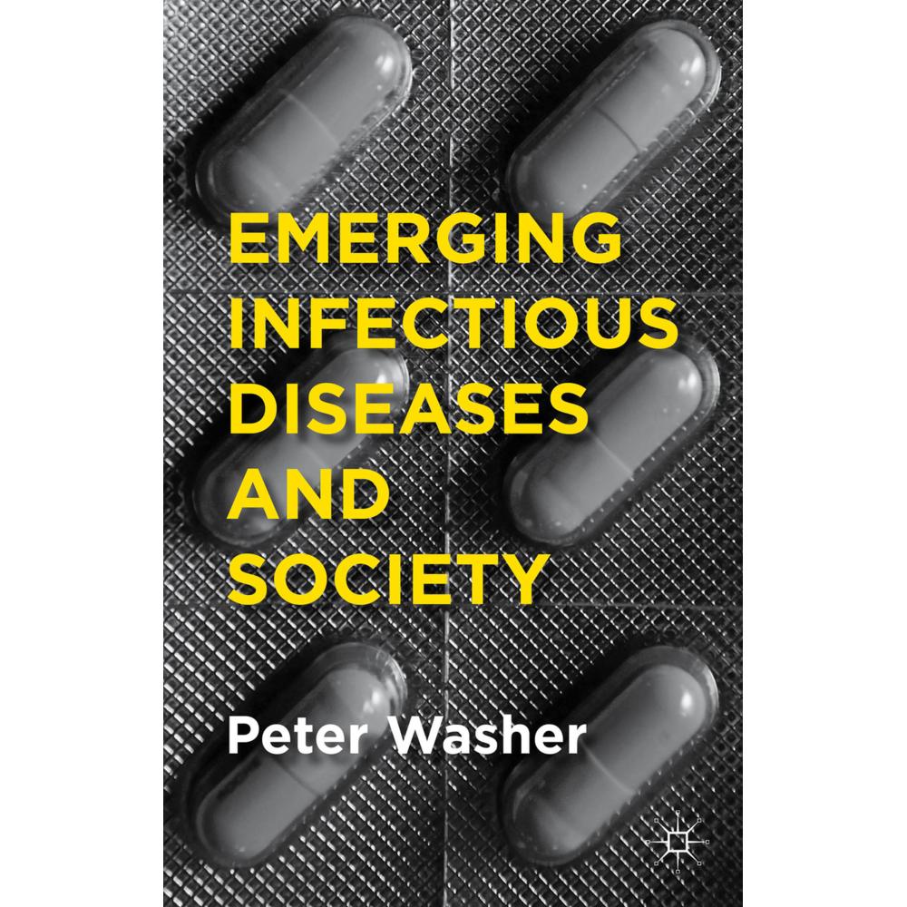 Emerging Infectious Diseases and Society, Sachbücher von P. Washer