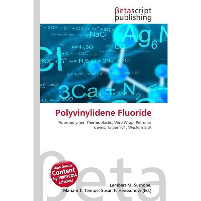 Polyvinylidene Fluoride, Fachbücher von Susan F. Marseken, Lambert M. Surhone, Miriam T. Timpledon