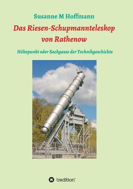 Produktbild Das Riesen-Schupmannteleskop von Rathenow (Deutsch, Susanne M Hoffmann, 2015)