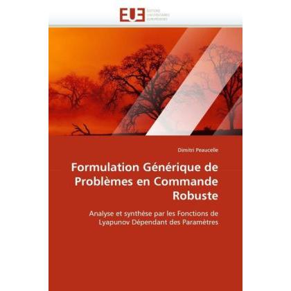 Formulation Générique de Problèmes en Commande Robuste, Ratgeber von Dimitri Peaucelle