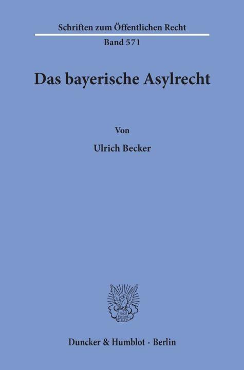 Produktbild Das bayerische Asylrecht. (Deutsch, Ulrich Becker, 1989)