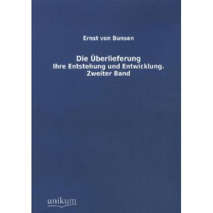 Die Überlieferung, Fachbücher von Ernst von Bunsen
