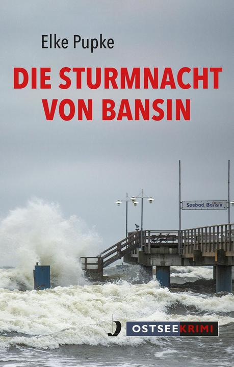 Produktbild Die Sturmnacht von Bansin (Deutsch, Elke Pupke, 2016)
