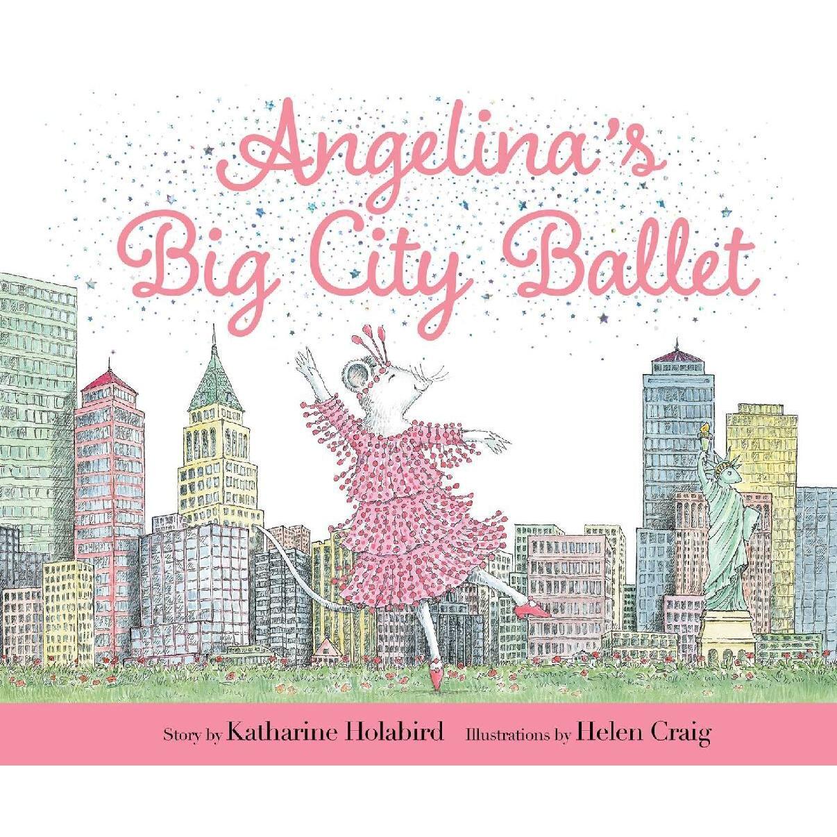 Angelina's Big City Ballet, Kinderbücher von Katharine Holabird