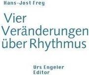 Produktbild Vier Veränderungen über Rhythmus (Deutsch, Hans J Frey, 2000)