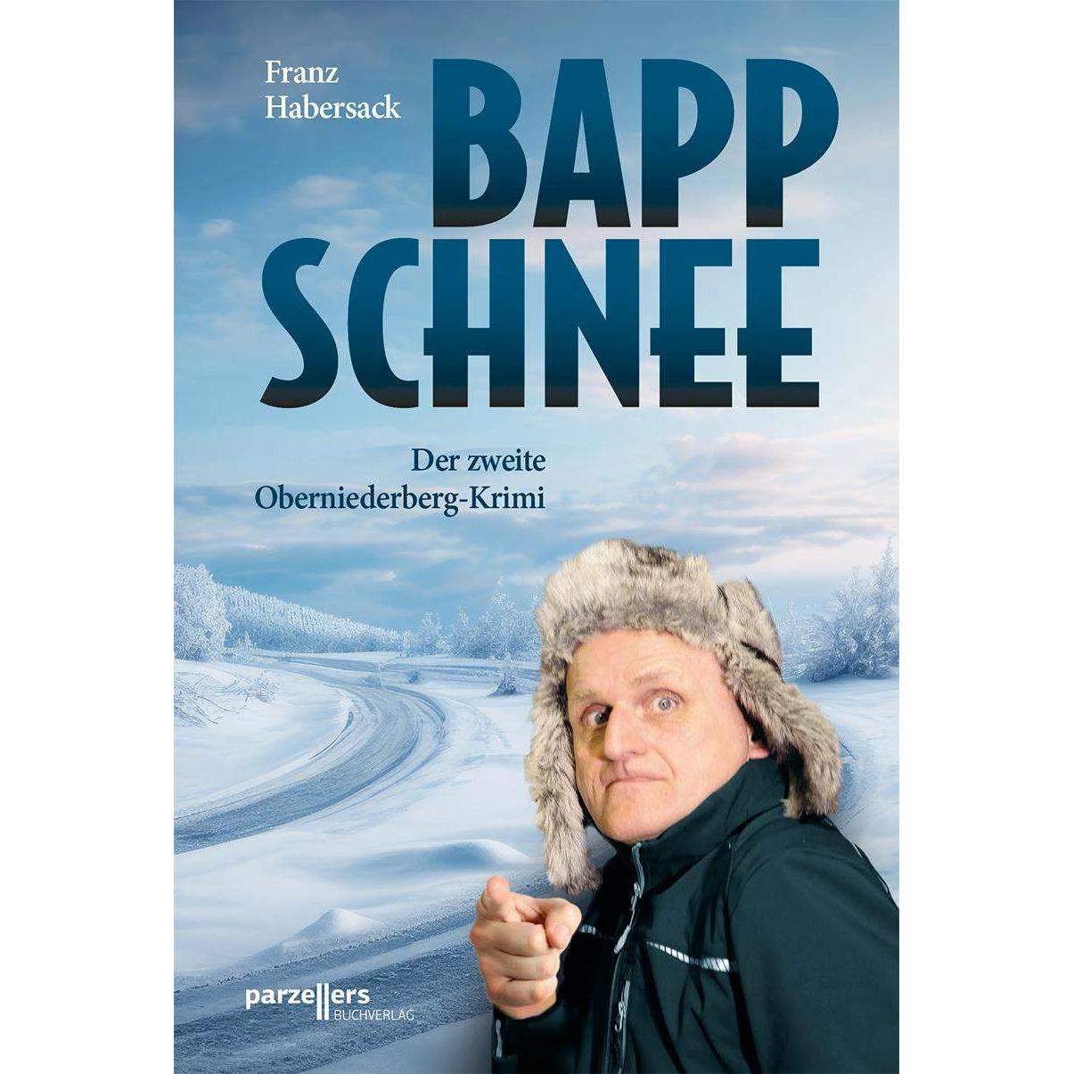 Bappschnee, Belletristik von Franz Habersack