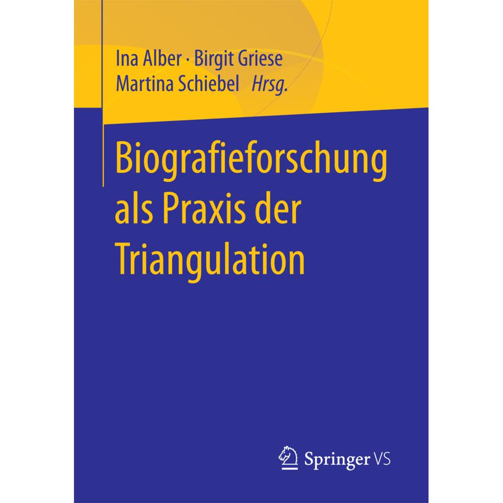 Biografieforschung als Praxis der Trian, Fachbücher von Birgit Griese, Ina Alber, Martina Schiebel