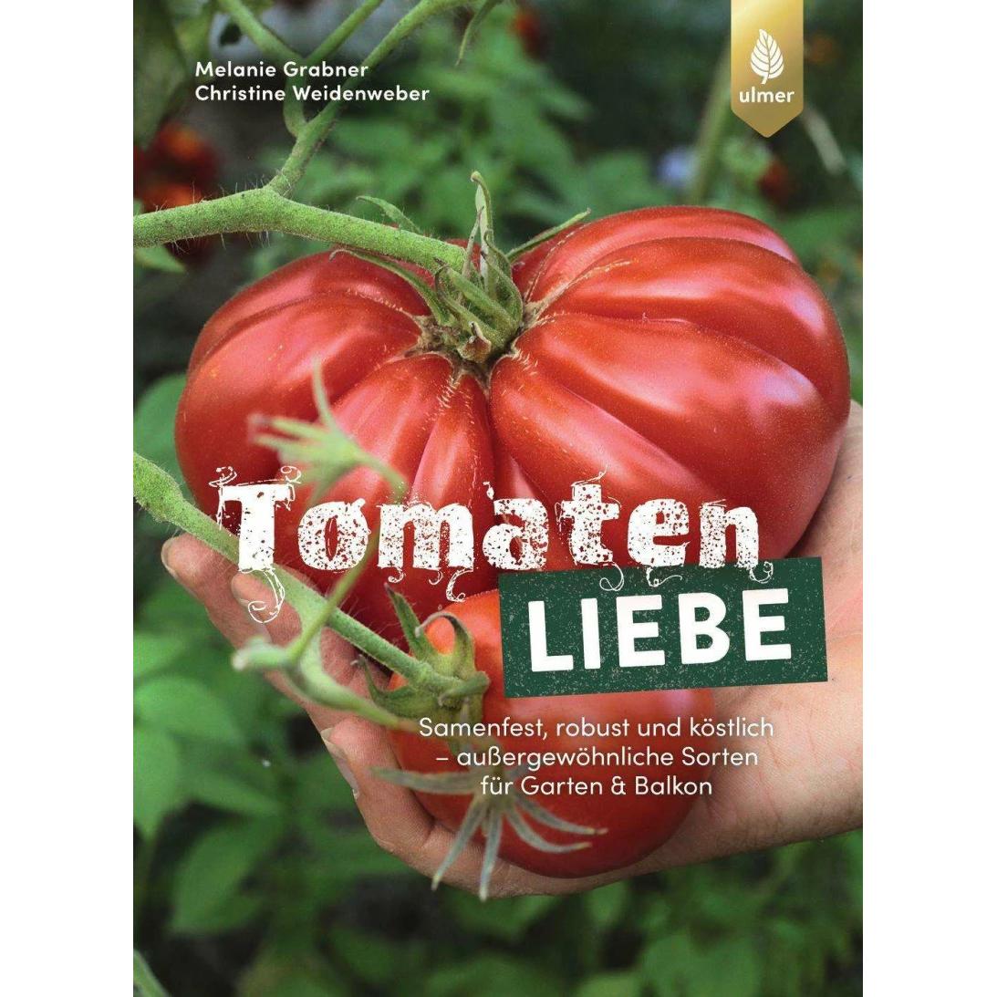 Tomatenliebe, Ratgeber von Christine Weidenweber, Melanie Grabner