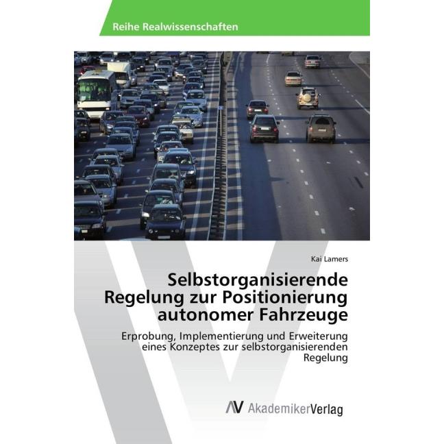 Selbstorganisierende Regelung zur Positionierung autonomer Fahrzeuge, Fachbücher
