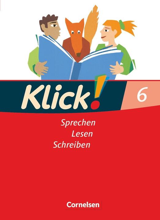 Produktbild Klick! Deutsch 6. SJ. Schülerbuch (Deutsch, August-Bernhard Jacobs, Margretua, Michaela Timberlake, 2007)