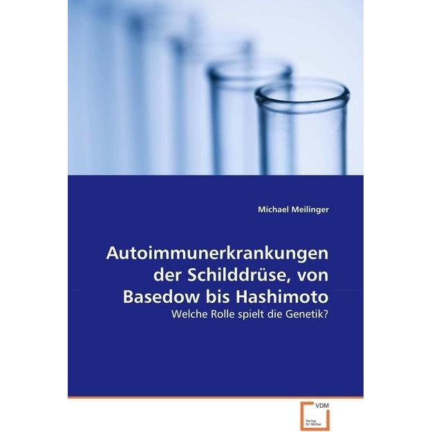Autoimmunerkrankungen der Schilddrüse, von Basedow bis Hashimoto, Fachbücher