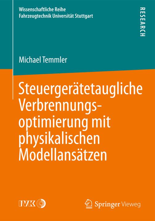 Produktbild Steuergerätetaugliche Verbrennungsoptimierung mit physikalischen Modellansätzen (Deutsch, Michael Temmler, 2014)