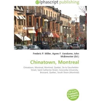 Chinatown, Montreal, Fachbücher von Agnes F. Vandome, John McBrewster, Frederic P. Miller