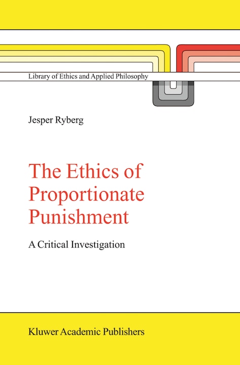 Produktbild The Ethics of Proportionate Punishment (Niederländisch, Jesper Ryberg, 2010)