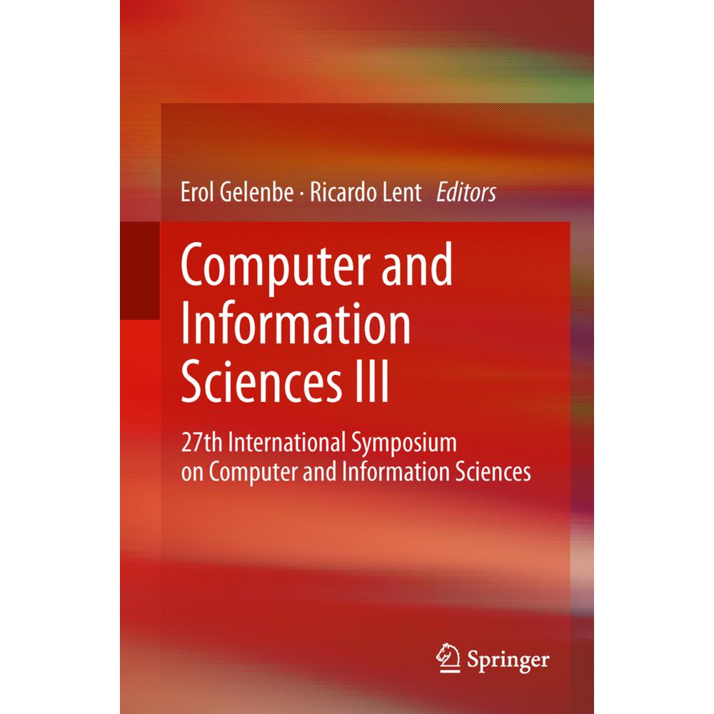 Computer and Information Sciences III, Fachbücher von Erol Gelenbe, Ricardo Lent