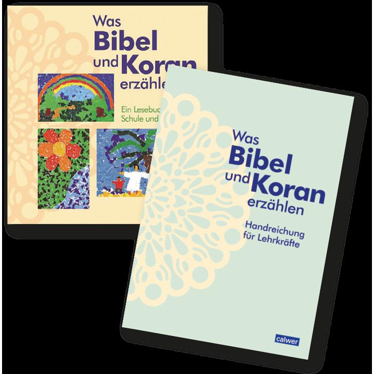 Kombi-Paket: Was Bibel und Koran erzählen, Schulbücher von Birgitt Neukirch, Esma Öger-Tunç, Meryem Tinç, Kristina Augst...