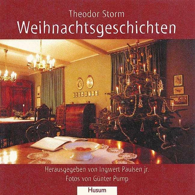 Produktbild Weihnachtsgeschichten (Deutsch, Günter Pump, Ingwert Paulsen, Theodor Storm, 2023)